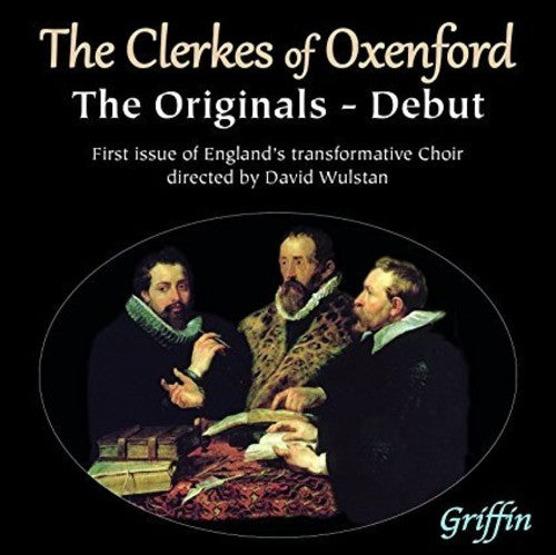 Clerkes of Oxenford / Wulstan, David: The Clerkes of Oxenford - Debut: the Originals \ CD