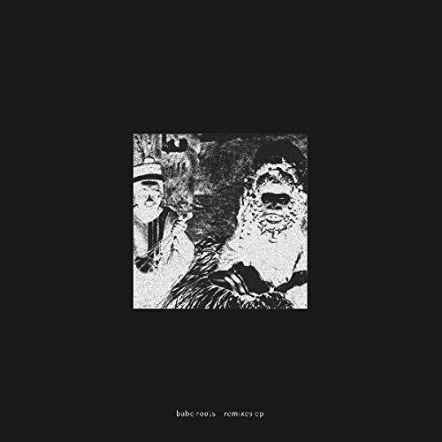 Babe Roots: Remixes \ LP
