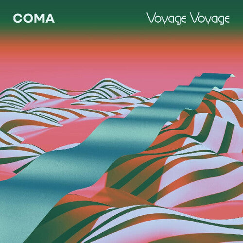 Coma: Voyage Voyage \ LP