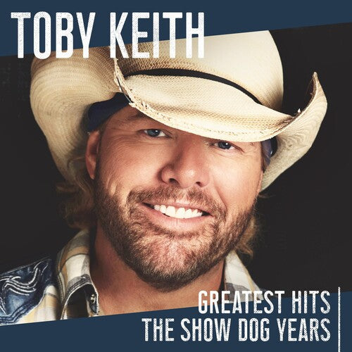 Toby Keith: Greatest Hits: The Show Dog Years \ CD