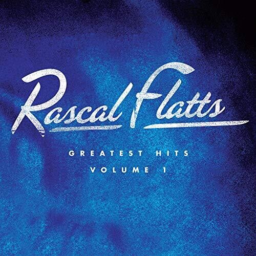 Rascal Flatts: Greatest Hits Volume 1 \ LP