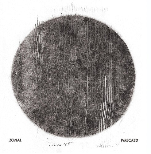 Zonal: Wrecked \ LP