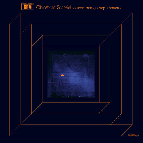 Christian Zanesi: Grand Bruit / Stop Horizon \ LP