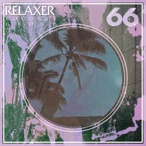 Relaxer: Coconut Grove \ LP