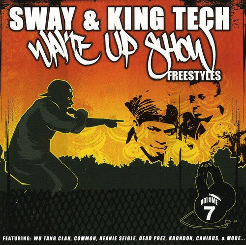 Sway & King Tech: Wake Up Show Freestyles, Vol. 7 \ CD
