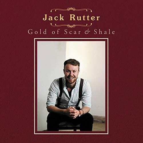 Jack Rutter: Gold Of Scar & Shale \ CD