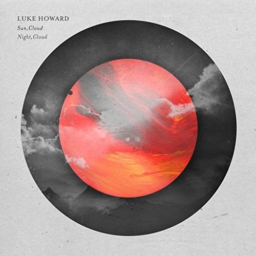 Luke Howard: Sun, Cloud / Night, Cloud \ CD