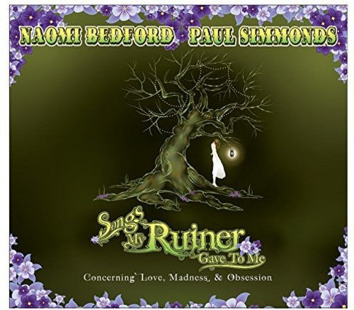 Bedford, Naomi / Simmonds, Paul: Songs My Ruiner Gave To Me \ CD