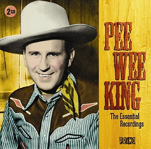 Pee Wee King: Essential Recordings \ CD