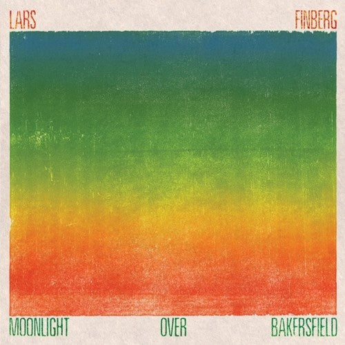 Lars Finberg- Moonlight Over Bakersfield - VINYL