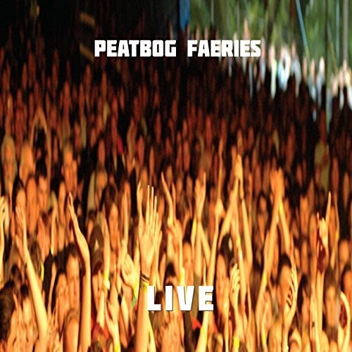 Peatbog Faeries: Live @ 25 \ CD