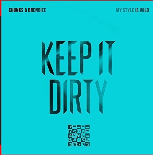 Chunks & Brendiee: Chunks & Brendiee Style Wild \ CD