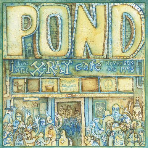 The Pond- Live At The X-ray Cafe - VINYL