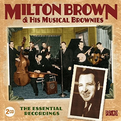 Milton Brown: Essential Recordings \ CD