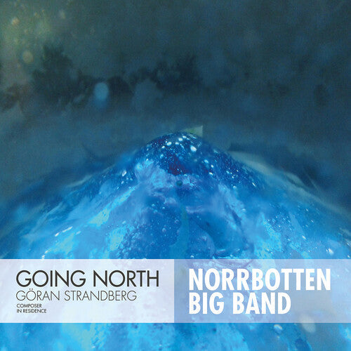 Strandberg Norrbotten Big Band: Going North \ CD