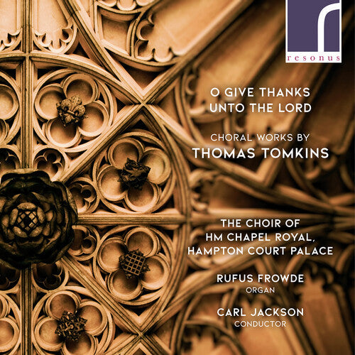 Tomkins / Jackson / Frowde: O Give Thanks Unto the Lord \ CD