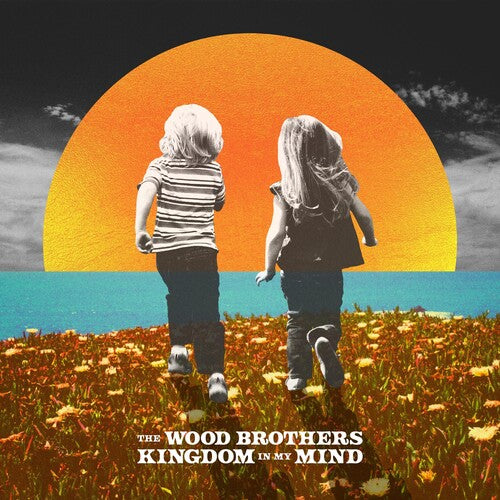 The Wood Brothers: Kingdom In My Mind \ LP