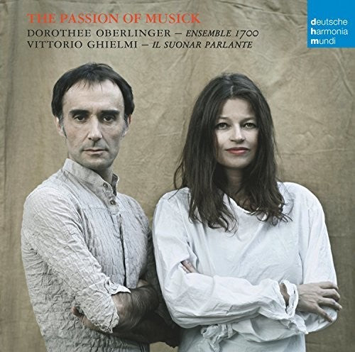 Dorothee Oberlinger: Passion Of Musick \ CD