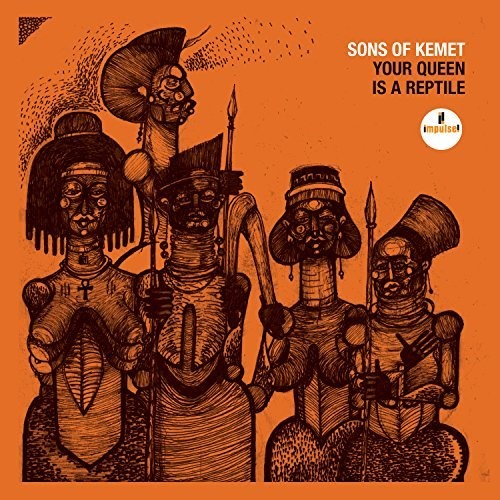 Sons of Kemet: Your Queen Is A Reptile - VINYL