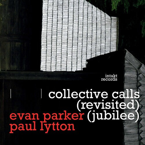 Parker / Parker / Lytton: Collective Calls \ CD