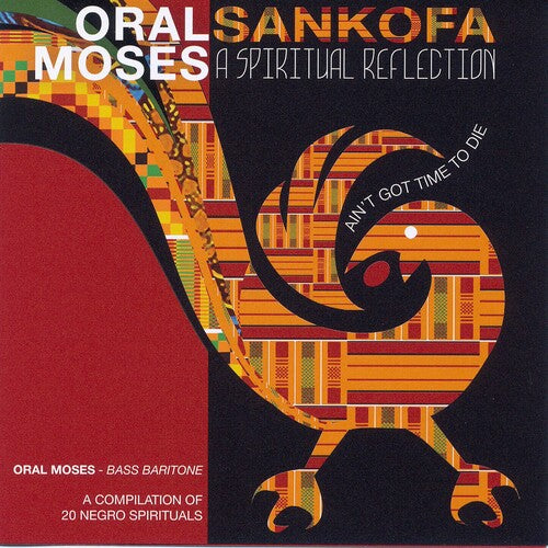 Oral Moses: Sankofa a Spiritual Reflection \ CD