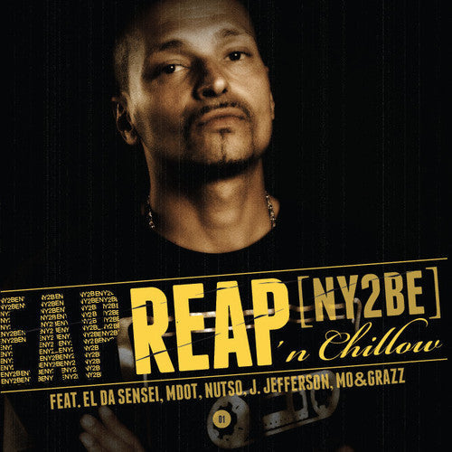 Reap 'N Chillow: Ny2Be \ CD