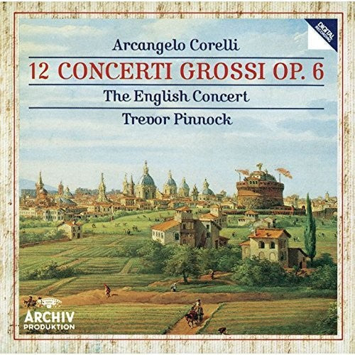 Corelli / Pinnock, Trevor: Corelli: 12 Concerti Grossi Op 6 \ CD
