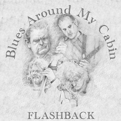 Blues Around My Cabin: Flashback \ CD