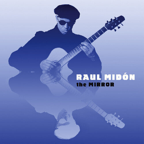 Raul Midon: The Mirror \ CD