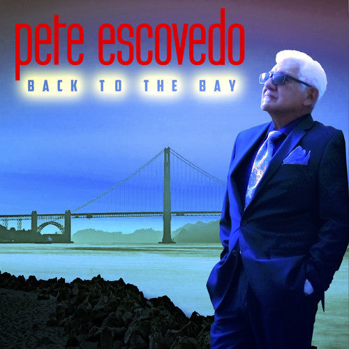 Pete Escovedo: Back To The Bay - CD