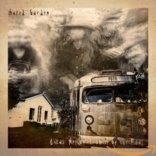 Lukas Nelson & Promise of the Real: Naked Garden \ CD