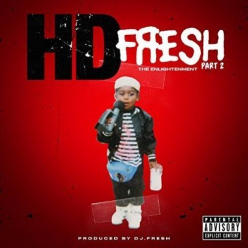Hd & Dj Fresh: Fresh Pt. 2: Enlightenment \ CD