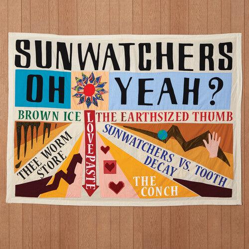 Sunwatchers- Oh Yeah? - VINYL