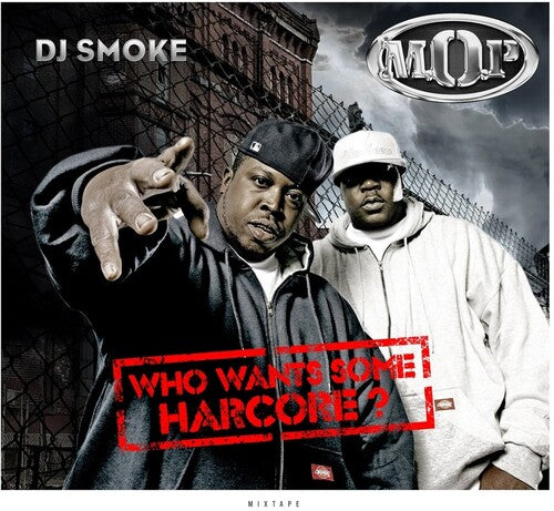 DJ SMOKE: Who Wants Some Hardcore: The Mop Mixtape \ CD