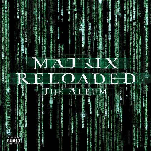 Various Artists- Matrix Reloaded (Music From and Inspired by the Motion Picture the Matrix) - VINYL
