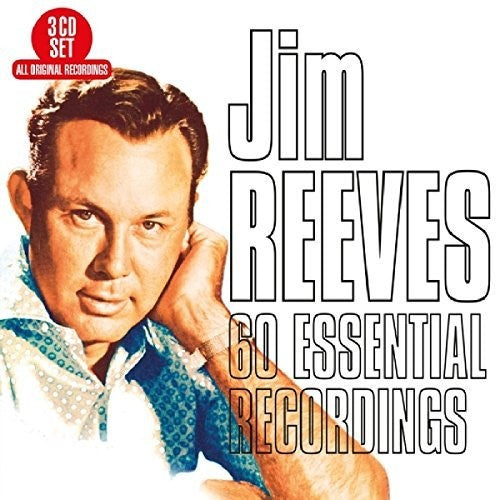 Jim Reeves: 60 Essential Recordings \ CD