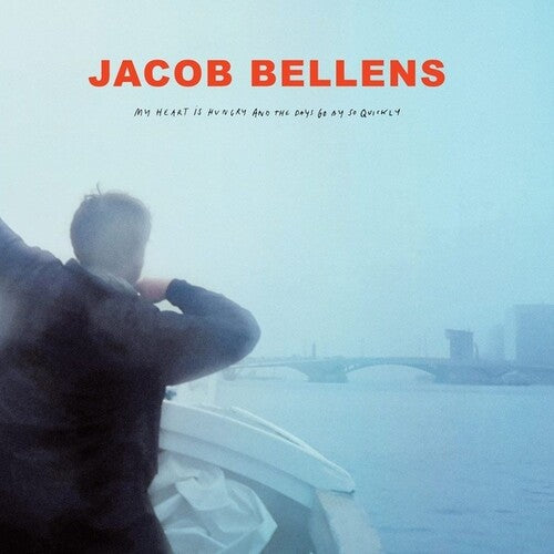 Jacob Bellens: My Heart Is Hungry & The Days Go By So Quickly \ LP