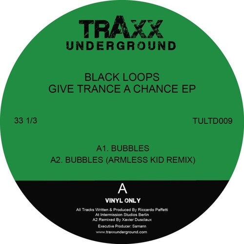 Black Loops: Give Trance A Chance \ LP