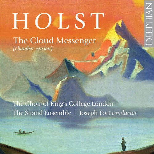 Holst / Choir of King's College London / Fort: Cloud Messenger \ CD