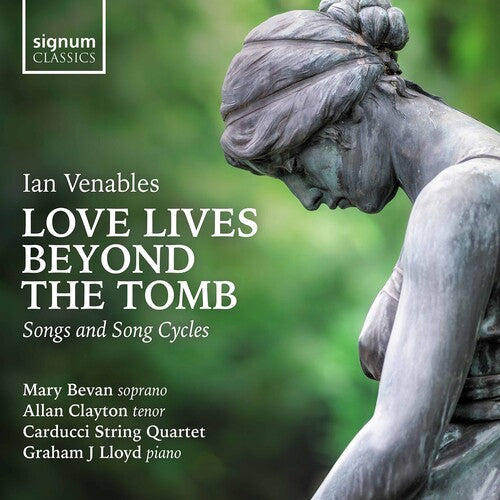 Bevan Clayton Carducci String Quartet Schmidt-Martin Lloyd: Love Lives Beyond the Tomb \ CD