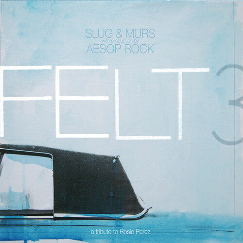 Felt: Felt 3: A Tribute To Rosie Perez \ LP