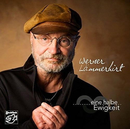 Werner Lammerhirt: Eine Halbe Ewigkeit (half An Eternity) \ CD