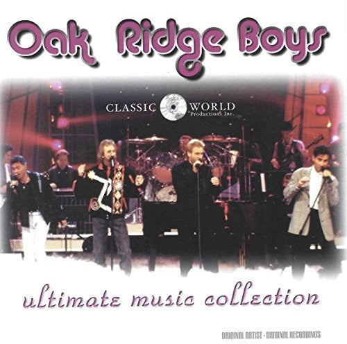 The Oak Ridge Boys: Ultimate Music Collection \ CD