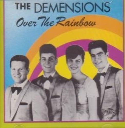 The Demensions: Over the Rainbow \ CD