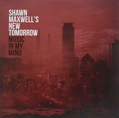 Shawn Maxwell- Music In My Mind - VINYL