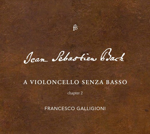 Francesco Galligioni: Violoncello Senza Basso \ CD