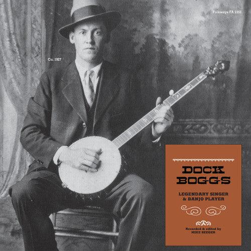 Dock Boggs- Legendary Singer & Banjo Player - VINYL