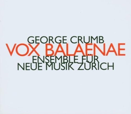 Ensemble Fur Neue Musik Zurich: Vox Balaenae \ CD