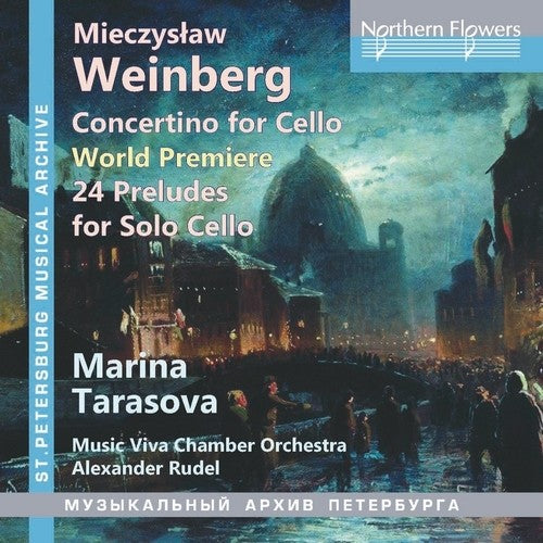 Marina Tarasova / Alexander Rudel / Music Viva: Weinberg Concertino For Cello And 24 Preludes, Op.100 \ CD