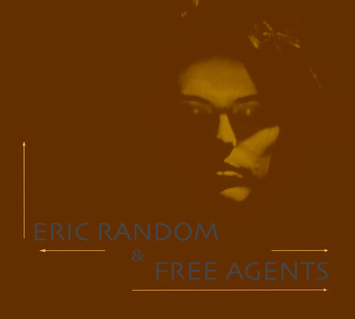 Random, Eric & Free Agents: Eric Random & Free Agents \ CD